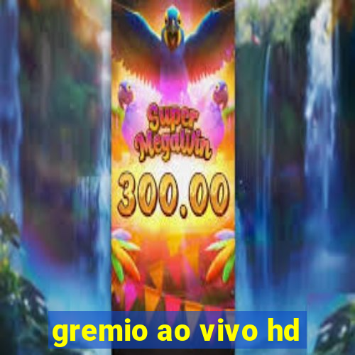 gremio ao vivo hd